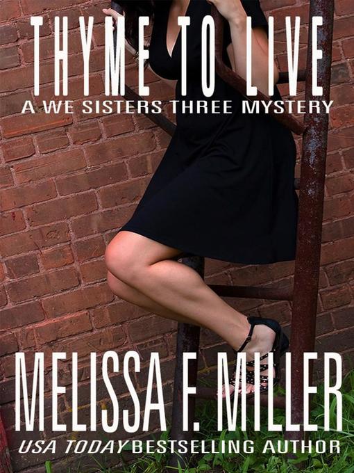 Title details for Thyme to Live by Melissa F. Miller - Available